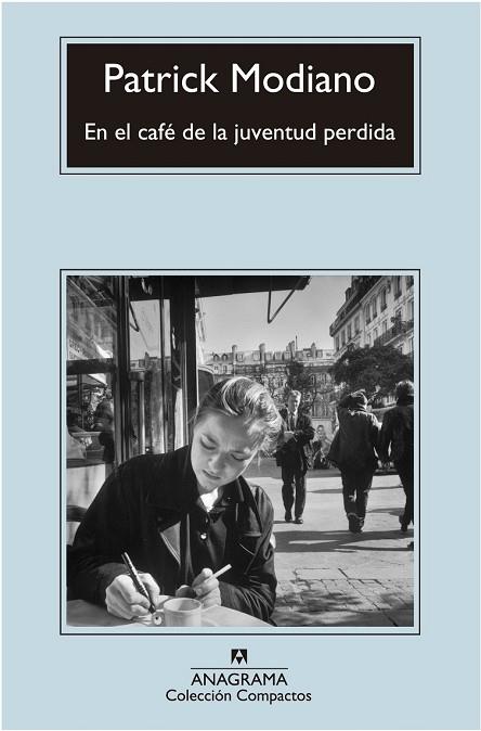 EN EL CAFÉ DE LA JUVENTUD PERDIDA | 9788433977496 | MODIANO, PATRICK | Llibreria Drac - Llibreria d'Olot | Comprar llibres en català i castellà online