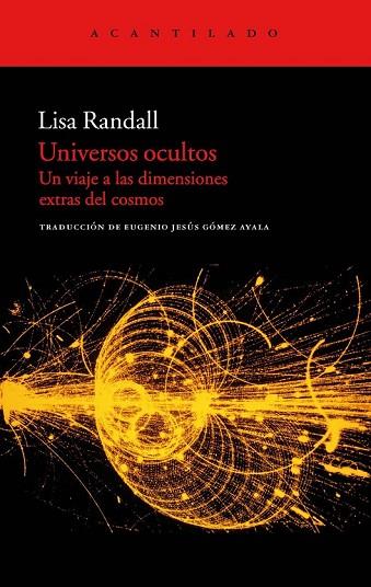 UNIVERSOS OCULTOS: UN VIAJE A LAS DIMENSIONES EXTRAS DEL COS | 9788415277385 | RANDALL, LISA | Llibreria Drac - Llibreria d'Olot | Comprar llibres en català i castellà online