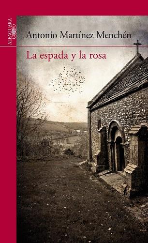 ESPADA Y LA ROSA, LA | 9788420407791 | MARTINEZ MENCHEN, ANTONIO | Llibreria Drac - Llibreria d'Olot | Comprar llibres en català i castellà online