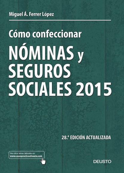 CÓMO CONFECCIONAR NÓMINAS Y SEGUROS SOCIALES 2015 | 9788423420902 | FERRER, MIGUEL ÁNGEL | Llibreria Drac - Librería de Olot | Comprar libros en catalán y castellano online