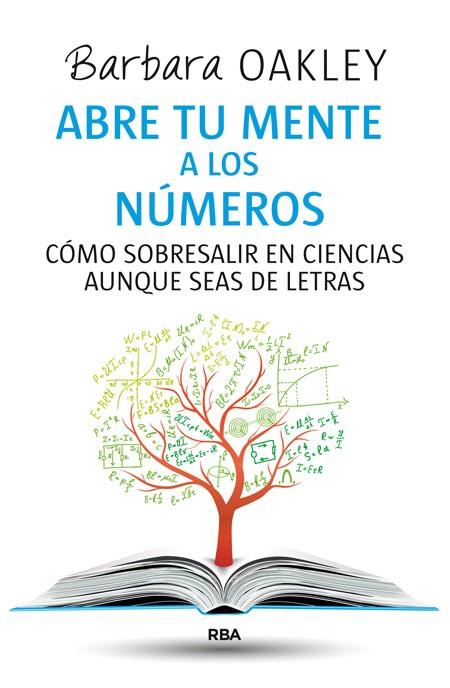 ABRE TU MENTE A LOS NÚMEROS | 9788490564837 | OAKLEY , BARBARA | Llibreria Drac - Librería de Olot | Comprar libros en catalán y castellano online