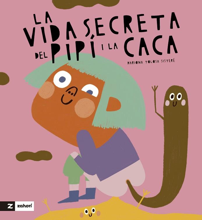 VIDA SECRETA DE LA CACA I EL PIPÍ, LA | 9788419889270 | TOLOSA, MARIONA | Llibreria Drac - Llibreria d'Olot | Comprar llibres en català i castellà online