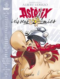 ASTERIX I ELS SEUS AMICS. HOMENATGE A ALBERT UDERZO | 9788434506435 | AA.VV. | Llibreria Drac - Librería de Olot | Comprar libros en catalán y castellano online