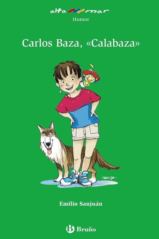 CARLOS BAZA CALABAZA | 9788421694565 | SANJUAN, EMILIO | Llibreria Drac - Librería de Olot | Comprar libros en catalán y castellano online