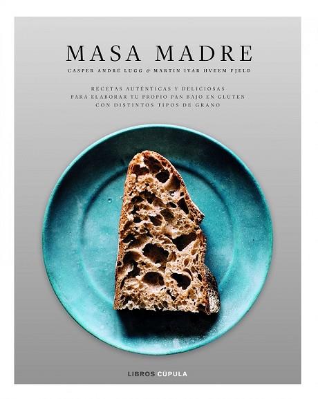 MASA MADRE | 9788448023638 | LUGG, ANDRÉ; HVEEM, MARTIN IVAR | Llibreria Drac - Librería de Olot | Comprar libros en catalán y castellano online