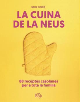 CUINA DE LA NEUS, LA | 9788412619713 | CUSCÓ I GUIJARRO, NEUS | Llibreria Drac - Llibreria d'Olot | Comprar llibres en català i castellà online