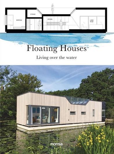 FLOATING HOUSES. LIVING OVER THE WATER | 9788416500734 | MARTINEZ, PATRICIA | Llibreria Drac - Llibreria d'Olot | Comprar llibres en català i castellà online