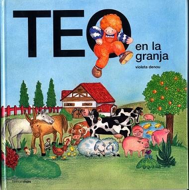 TEO EN LA GRANJA      | 9788471762719 | DENOU, VIOLETA | Llibreria Drac - Librería de Olot | Comprar libros en catalán y castellano online