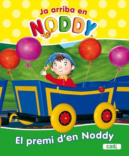 PREMI D'EN NODDY, EL | 9788447460700 | AA.VV | Llibreria Drac - Llibreria d'Olot | Comprar llibres en català i castellà online