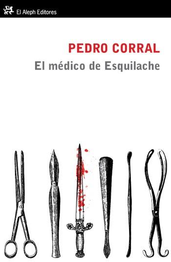 MEDICO DE ESQUILACHE, EL | 9788415325017 | CORRAL, PEDRO | Llibreria Drac - Librería de Olot | Comprar libros en catalán y castellano online