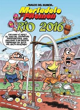 RÍO 2016 (MORTADELO Y FILEMON 174) | 9788466658553 | IBÁÑEZ TALAVERA, FRANCISCO | Llibreria Drac - Librería de Olot | Comprar libros en catalán y castellano online