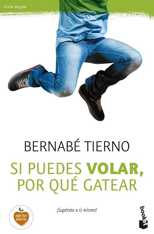 SI PUEDES VOLAR, POR QUÉ GATEAR | 9788499985145 | TIERNO, BERNABÉ | Llibreria Drac - Librería de Olot | Comprar libros en catalán y castellano online