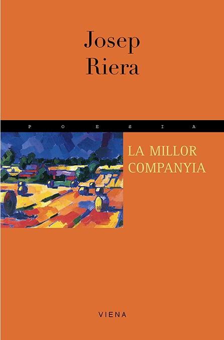 MILLOR COMPANYIA, LA | 9788483301678 | RIERA, JOSEP | Llibreria Drac - Llibreria d'Olot | Comprar llibres en català i castellà online