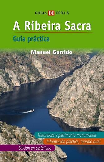 A RIBEIRA SACRA GUIA PRACTICA | 9788497829182 | GARRIDO, MANUEL | Llibreria Drac - Llibreria d'Olot | Comprar llibres en català i castellà online