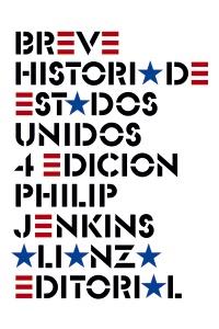 BREVE HISTORIA DE ESTADOS UNIDOS | 9788420608471 | JENKINS, PHILIP | Llibreria Drac - Librería de Olot | Comprar libros en catalán y castellano online