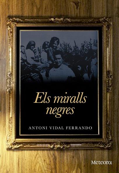 MIRALLS NEGRES, ELS | 9788492874859 | VIDAL, ANTONI | Llibreria Drac - Llibreria d'Olot | Comprar llibres en català i castellà online