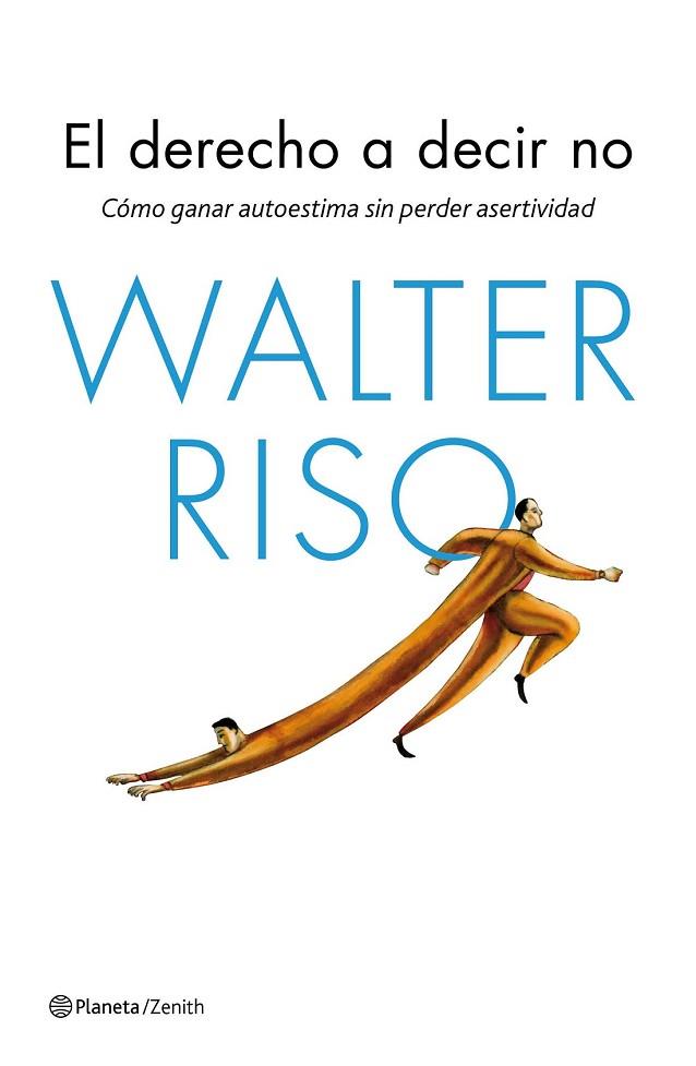 DERECHO A DECIR NO, EL | 9788408143666 | RISO, WALTER | Llibreria Drac - Llibreria d'Olot | Comprar llibres en català i castellà online