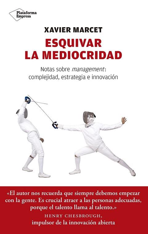 ESQUIVAR LA MEDIOCRIDAD | 9788417114350 | MARCET, XAVIER | Llibreria Drac - Librería de Olot | Comprar libros en catalán y castellano online