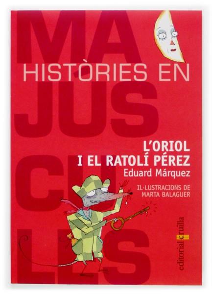 ORIOL I EL RATOLI PEREZ, L' | 9788466107068 | MARQUEZ, EDUARD | Llibreria Drac - Llibreria d'Olot | Comprar llibres en català i castellà online