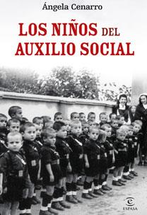 NIÑOS DEL AUXILIO SOCIAL, LOS | 9788467031461 | CENARRO, ANGELA | Llibreria Drac - Librería de Olot | Comprar libros en catalán y castellano online