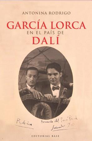 GARCIA LORCA EN EL PAIS DE DALI | 9788485031245 | RODRIGO, ANTONINA | Llibreria Drac - Llibreria d'Olot | Comprar llibres en català i castellà online