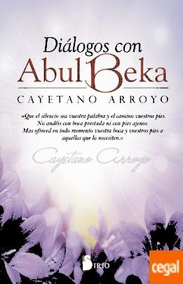 DIÁLOGOS CON ABUL BEKA | 9788417030100 | ARROYO, CAYETANO | Llibreria Drac - Llibreria d'Olot | Comprar llibres en català i castellà online