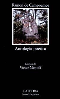 ANTOLOGIA POETICA | 9788437614755 | CAMPOAMOR, RAMON DE | Llibreria Drac - Librería de Olot | Comprar libros en catalán y castellano online