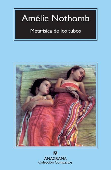 METAFISICA DE LOS TUBOS | 9788433977199 | NOTHOMB, AMELIE | Llibreria Drac - Llibreria d'Olot | Comprar llibres en català i castellà online