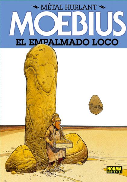 EMPALMADO LOCO, EL (MÉTAL HURLANT 8) | 9788467910490 | MOEBIUS | Llibreria Drac - Llibreria d'Olot | Comprar llibres en català i castellà online