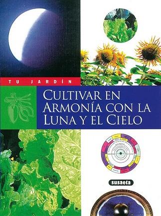 CULTIVAR EN ARMONÍA CON LA LUNA Y EL CIELO | 9788430530038 | AAVV | Llibreria Drac - Llibreria d'Olot | Comprar llibres en català i castellà online