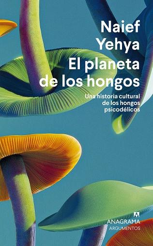 PLANETA DE LOS HONGOS, EL | 9788433924353 | YEHYA, NAIEF | Llibreria Drac - Llibreria d'Olot | Comprar llibres en català i castellà online