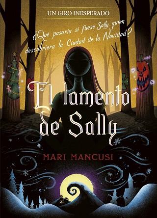 LAMENTO DE SALLY. UN GIRO INESPERADO, EL | 9788410029330 | DISNEY; MANCUSI, MARI | Llibreria Drac - Llibreria d'Olot | Comprar llibres en català i castellà online