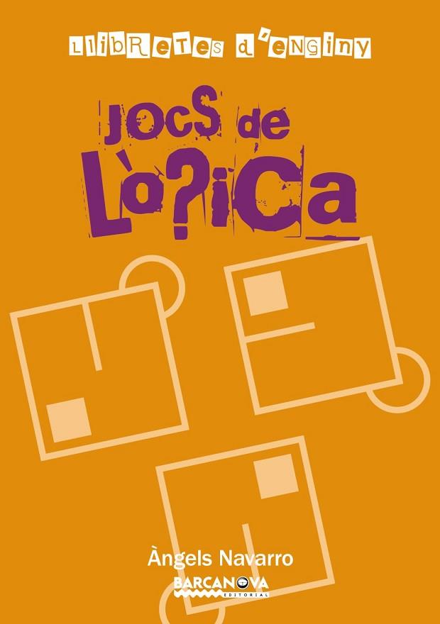 JOCS DE LOGICA | 9788448928254 | NAVARRO, ANGELS | Llibreria Drac - Llibreria d'Olot | Comprar llibres en català i castellà online