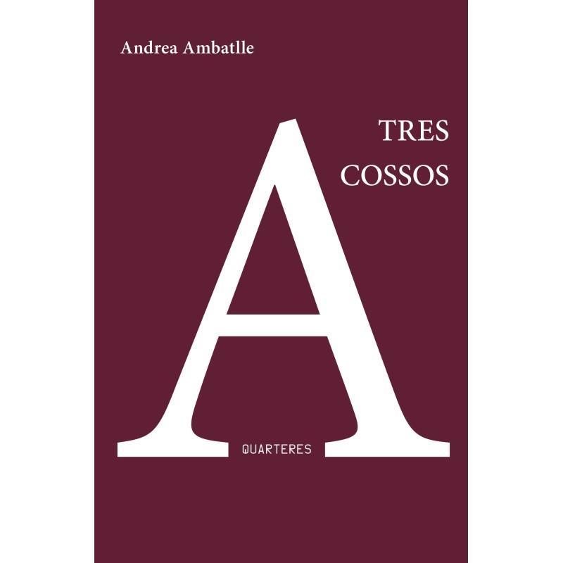 TRES COSSOS | 9788412820157 | AMBATLLE, ANDREA | Llibreria Drac - Llibreria d'Olot | Comprar llibres en català i castellà online