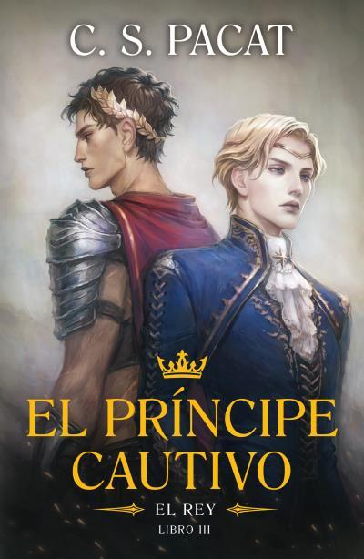 PRÍNCIPE CAUTIVO, EL: EL REY | 9788410085305 | PACAT, C.S. | Llibreria Drac - Llibreria d'Olot | Comprar llibres en català i castellà online