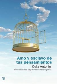 AMO Y ESCLAVO DE TUS PENSAMIENTOS | 9788492981342 | ANTONINI, CELIA | Llibreria Drac - Llibreria d'Olot | Comprar llibres en català i castellà online