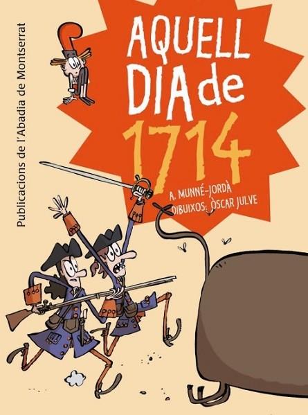 AQUELL DIA DE 1714 | 9788498836233 | MUNNE, ANTONI | Llibreria Drac - Llibreria d'Olot | Comprar llibres en català i castellà online