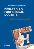 DESARROLLO PROFESIONAL DOCENTE | 9788427716377 | MARCELO, CARLOS;VAILLANT, DENISE | Llibreria Drac - Librería de Olot | Comprar libros en catalán y castellano online