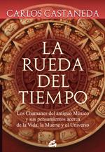 RUEDA DEL TIEMPO, LA | 9788484452133 | CASTANEDA, CARLOS | Llibreria Drac - Librería de Olot | Comprar libros en catalán y castellano online