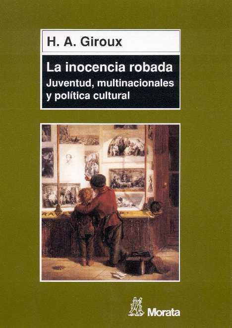 INOCENCIA ROBADA, LA | 9788471124784 | GIROUX, HENRY A. | Llibreria Drac - Llibreria d'Olot | Comprar llibres en català i castellà online