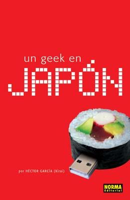 GEEK EN JAPON, UN | 9788498140552 | GARCIA, HECTOR | Llibreria Drac - Librería de Olot | Comprar libros en catalán y castellano online