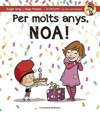 PER MOLTS ANYS NOA! | 9788490344453 | ROIG, ROGER; PRADES, HUGO | Llibreria Drac - Llibreria d'Olot | Comprar llibres en català i castellà online