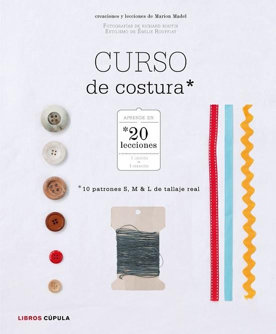 CURSO DE COSTURA | 9788448021603 | MADEL, MARION | Llibreria Drac - Librería de Olot | Comprar libros en catalán y castellano online