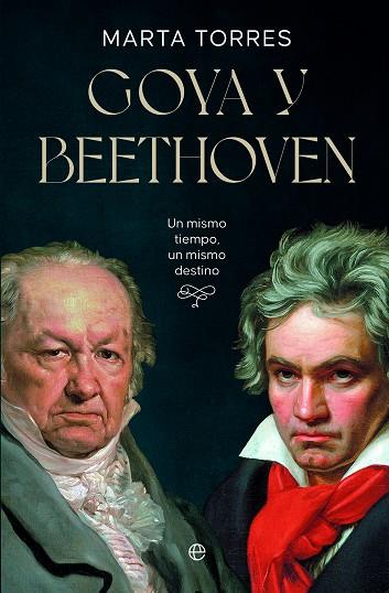 GOYA Y BEETHOVEN | 9788413848396 | TORRES, MARTA | Llibreria Drac - Llibreria d'Olot | Comprar llibres en català i castellà online