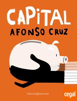 CAPITAL | 9788426142337 | CRUZ, AFONSO | Llibreria Drac - Llibreria d'Olot | Comprar llibres en català i castellà online