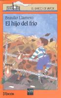 HIJO DEL FRIO, EL | 9788434846852 | LLAMERO, BRAULIO | Llibreria Drac - Librería de Olot | Comprar libros en catalán y castellano online