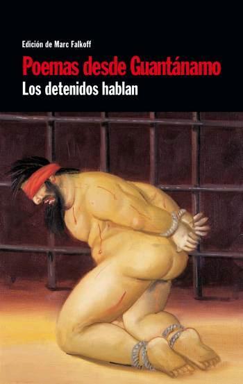 POEMAS DESDE GUANTANAMO: LOS DETENIDOS HABLAN | 9788483078198 | FALKOFF, MARC | Llibreria Drac - Llibreria d'Olot | Comprar llibres en català i castellà online