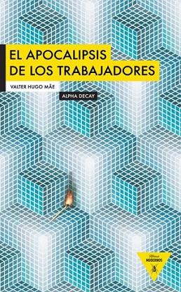APOCALIPSI DE LOS TRABAJADORES, LA | 9788493726980 | HUGO MAE, VALTER | Llibreria Drac - Llibreria d'Olot | Comprar llibres en català i castellà online