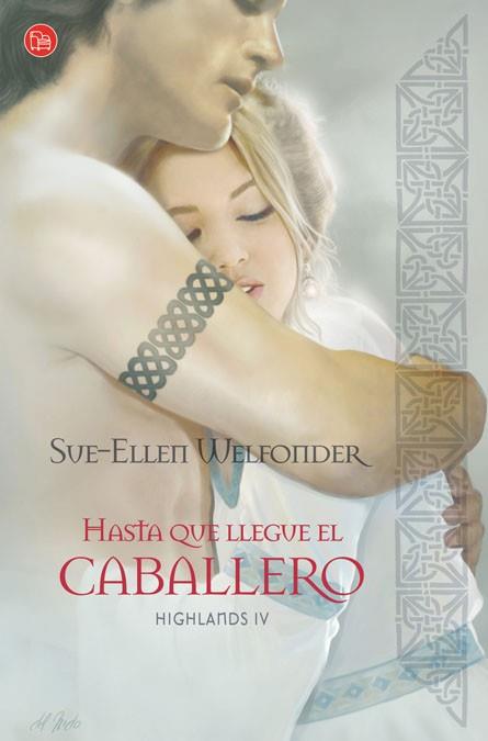 HASTA QUE LLEGUE EL CABALLERO | 9788466324052 | WELFONDER, SUE ELLEN | Llibreria Drac - Librería de Olot | Comprar libros en catalán y castellano online