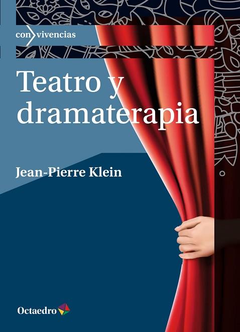 TEATRO Y DRAMATERAPIA | 9788499219325 | KLEIN, JEAN-PIERRE | Llibreria Drac - Llibreria d'Olot | Comprar llibres en català i castellà online